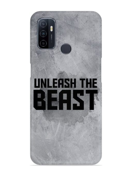 Unleash The Beast Snap Case for Oppo A53 Zapvi