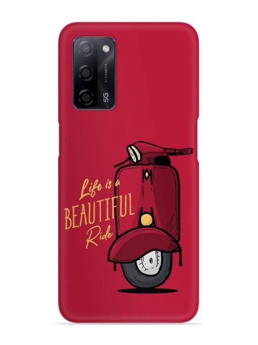 Life Is Beautiful Rides Snap Case for Oppo A53S (5G) Zapvi