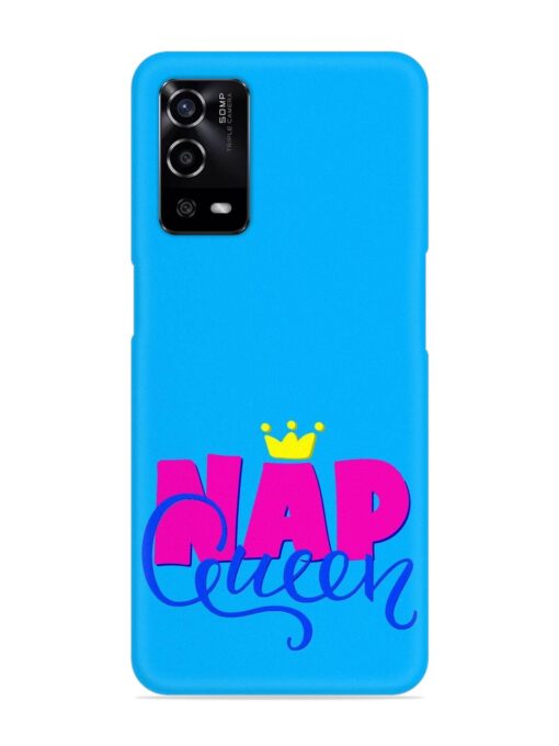 Nap Queen Quote Snap Case for Oppo A55 Zapvi