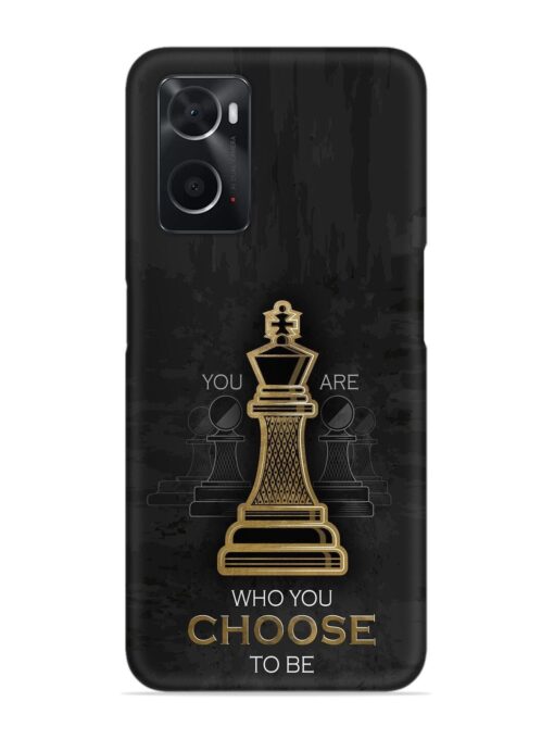 You Are Who Choose To Be Snap Case for Oppo A76 Zapvi