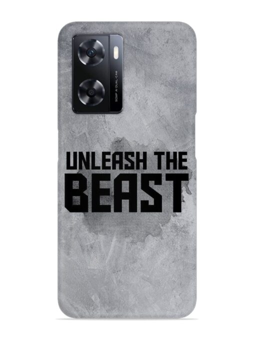 Unleash The Beast Snap Case for Oppo A77 Zapvi