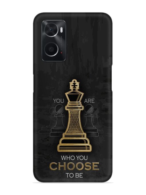 You Are Who Choose To Be Snap Case for Oppo A96 Zapvi