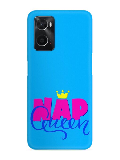Nap Queen Quote Snap Case for Oppo A96 Zapvi