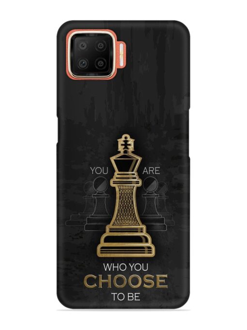 You Are Who Choose To Be Snap Case for Oppo F17 Zapvi