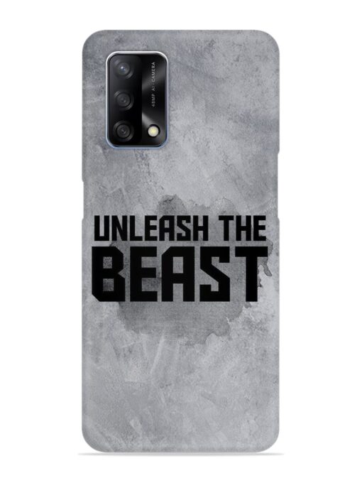 Unleash The Beast Snap Case for Oppo F19 Zapvi