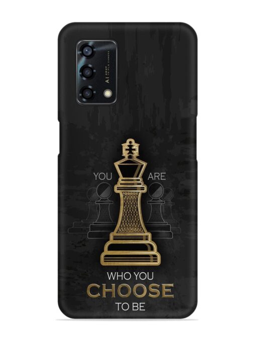 You Are Who Choose To Be Snap Case for Oppo F19S Zapvi