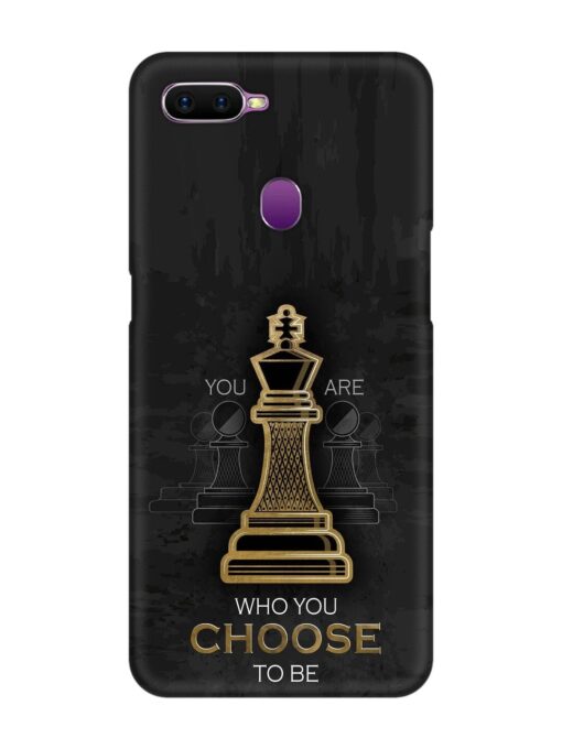 You Are Who Choose To Be Snap Case for Oppo F9 Zapvi
