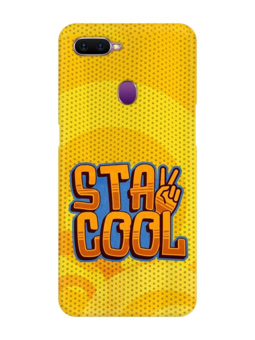 Stay Cool Snap Case for Oppo F9 Zapvi
