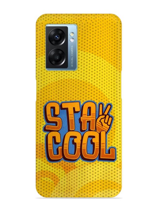 Stay Cool Snap Case for Oppo K10 (5G) Zapvi