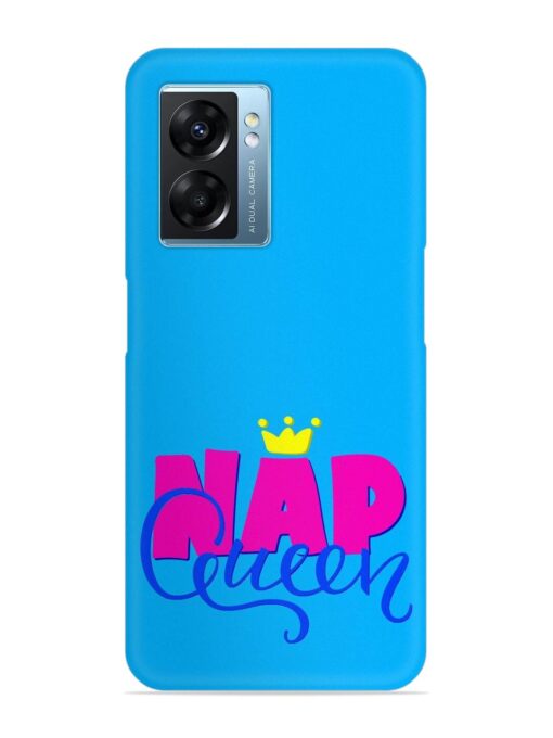 Nap Queen Quote Snap Case for Oppo K10 (5G) Zapvi