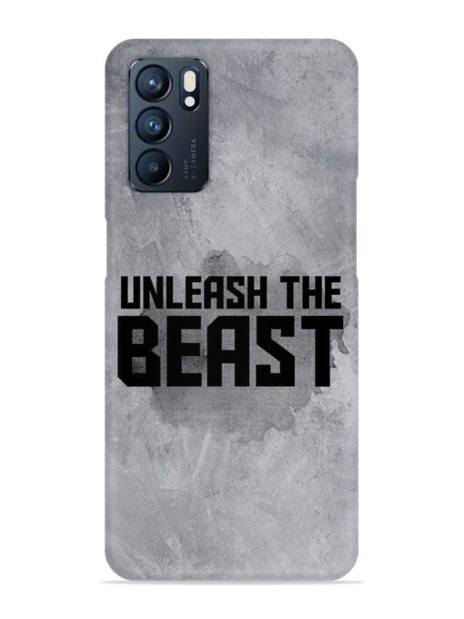 Unleash The Beast Snap Case for Oppo Reno 6 (5G) Zapvi