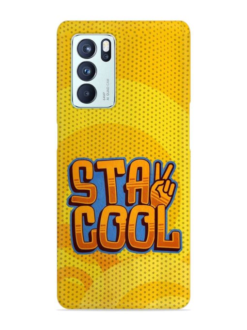 Stay Cool Snap Case for Oppo Reno 6 Pro (5G) Zapvi