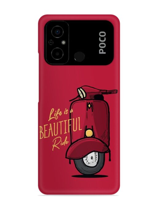 Life Is Beautiful Rides Snap Case for Poco C55 Zapvi