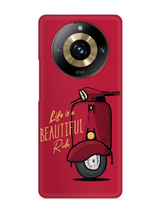 Life Is Beautiful Rides Snap Case for Realme 11 Pro Plus (5G) Zapvi