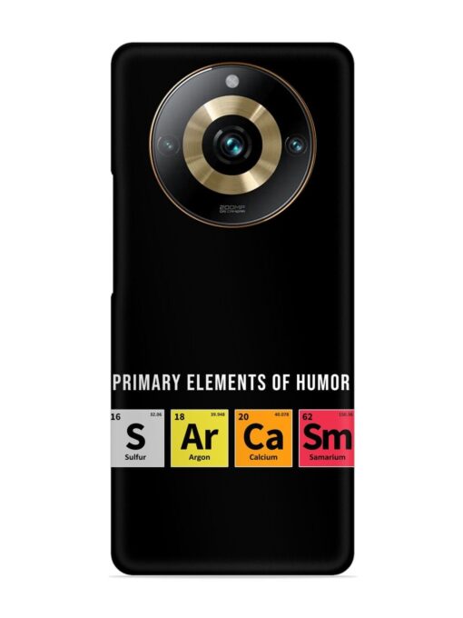 Primary Elements Humor Snap Case for Realme 11 Pro Plus (5G) Zapvi