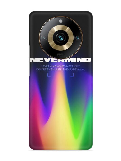 Nevermind Snap Case for Realme 11 Pro Plus (5G) Zapvi