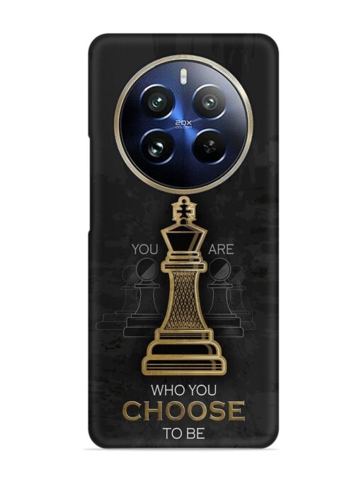 You Are Who Choose To Be Snap Case for Realme 12 Pro Plus (5G) Zapvi