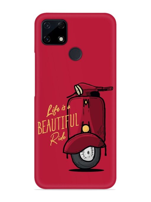 Life Is Beautiful Rides Snap Case for Realme C25S Zapvi