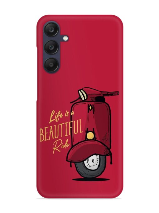 Life Is Beautiful Rides Snap Case for Samsung Galaxy A05S Zapvi