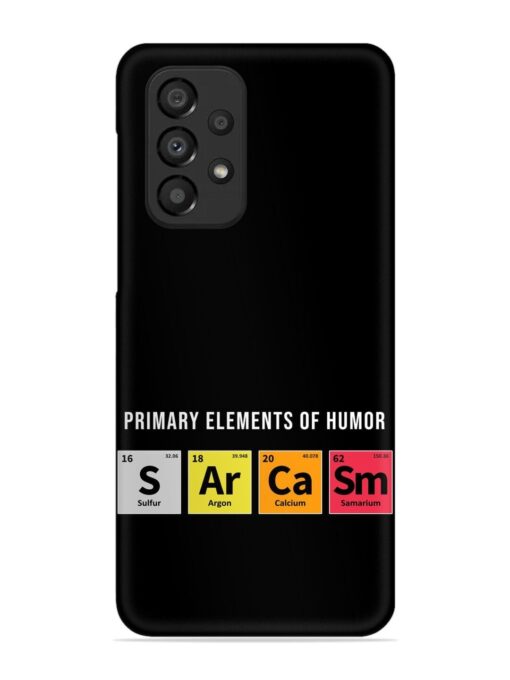 Primary Elements Humor Snap Case for Samsung Galaxy A33 (5G) Zapvi