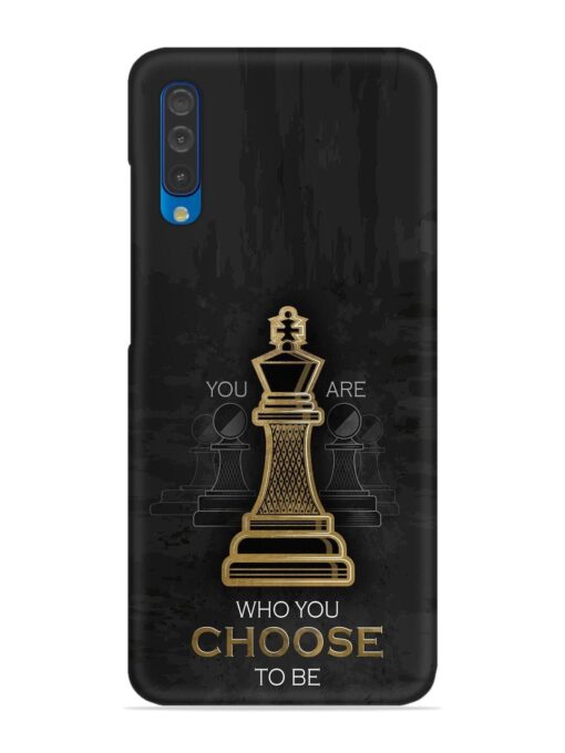 You Are Who Choose To Be Snap Case for Samsung Galaxy A50 Zapvi