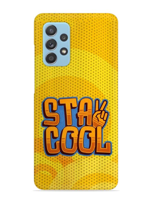 Stay Cool Snap Case for Samsung Galaxy A72 Zapvi