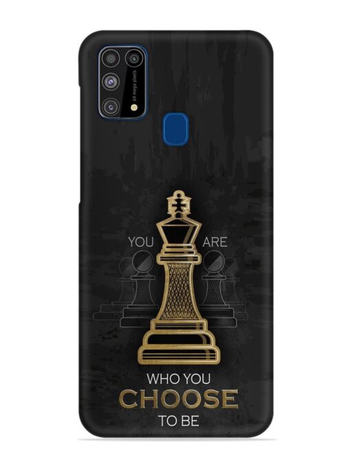 You Are Who Choose To Be Snap Case for Samsung Galaxy M31 Prime Zapvi