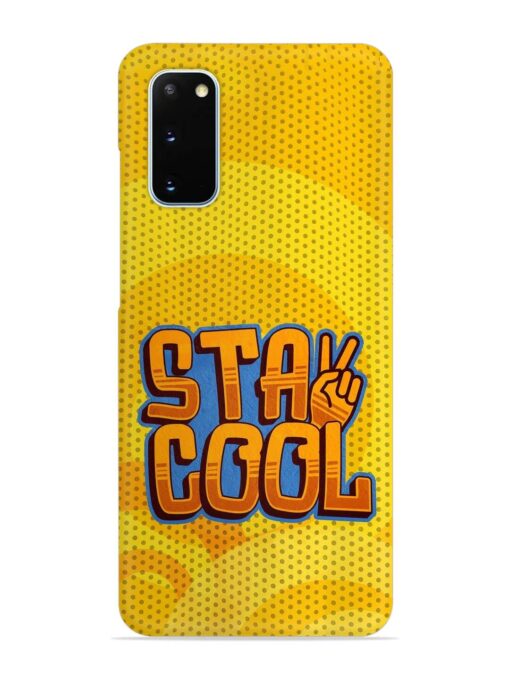 Stay Cool Snap Case for Samsung Galaxy S20 Zapvi