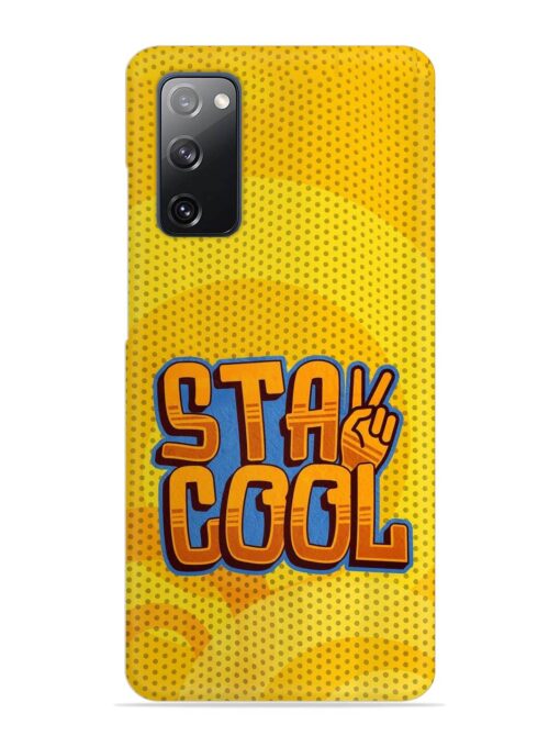 Stay Cool Snap Case for Samsung Galaxy S20 Fe (5G) Zapvi