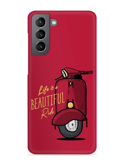 Life Is Beautiful Rides Snap Case for Samsung Galaxy S21 (5G) Zapvi