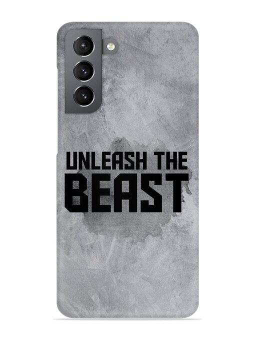 Unleash The Beast Snap Case for Samsung Galaxy S21 (5G) Zapvi