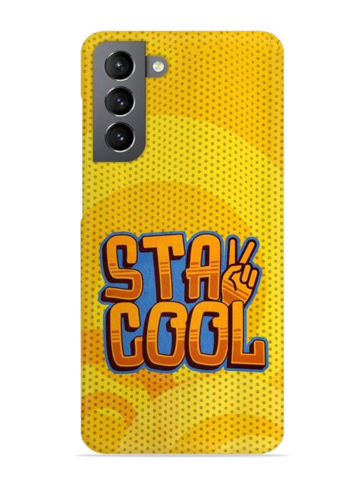 Stay Cool Snap Case for Samsung Galaxy S21 (5G) Zapvi