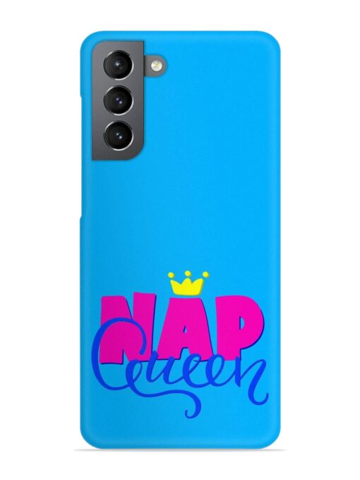 Nap Queen Quote Snap Case for Samsung Galaxy S21 Plus Zapvi