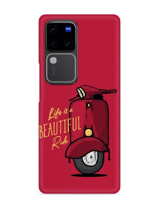 Life Is Beautiful Rides Snap Case for Vivo V30 (5G) Zapvi