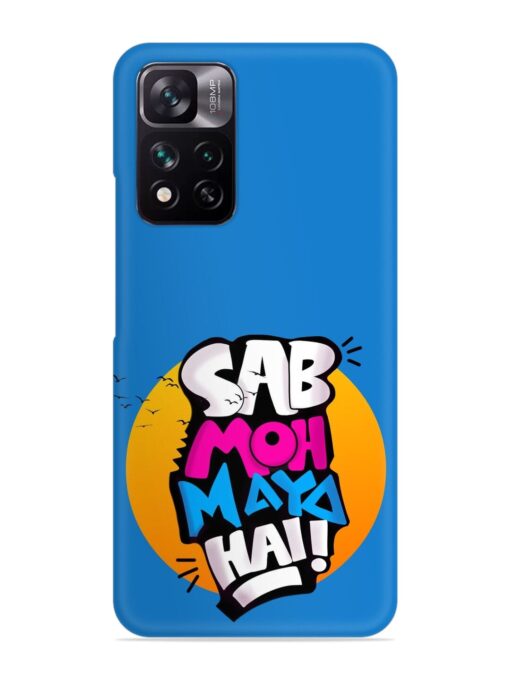 Sab Moh Moya Snap Case for Xiaomi Mi 11I (5G) Zapvi