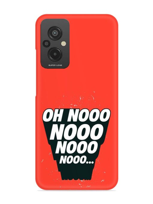 Oh Nooo Snap Case for Xiaomi Redmi 11 Prime (4G) Zapvi