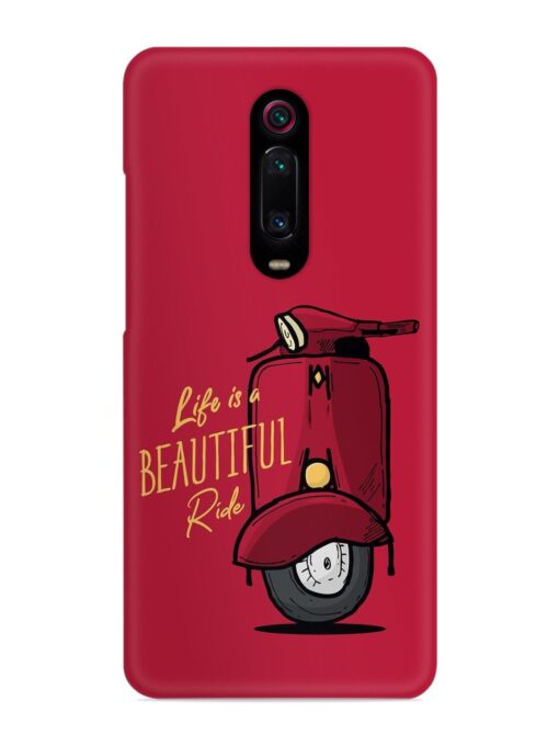 Life Is Beautiful Rides Snap Case for Xiaomi Redmi K20 Pro Zapvi