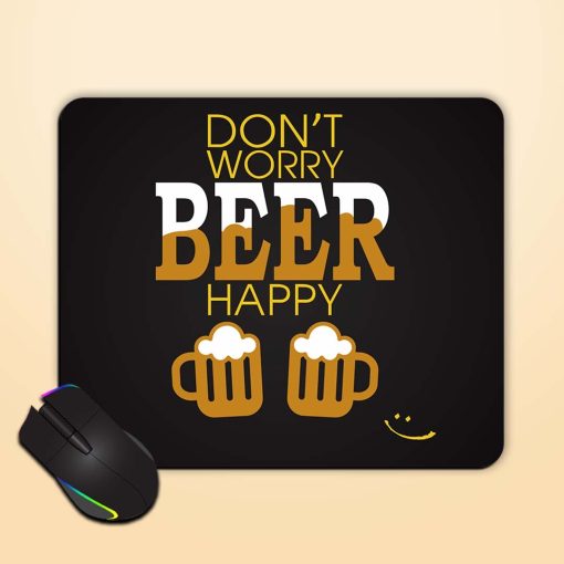 Beer Quotes Dont Mouse Pad Zapvi