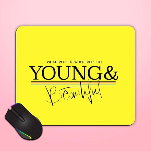 Young Beautiful Slogan Mouse Pad Zapvi