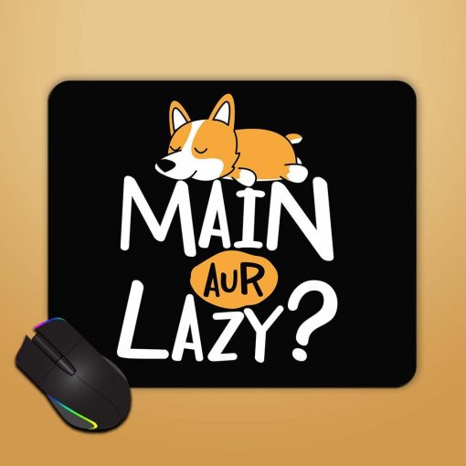 Laziness Sarcastic Humorous Mouse Pad Zapvi