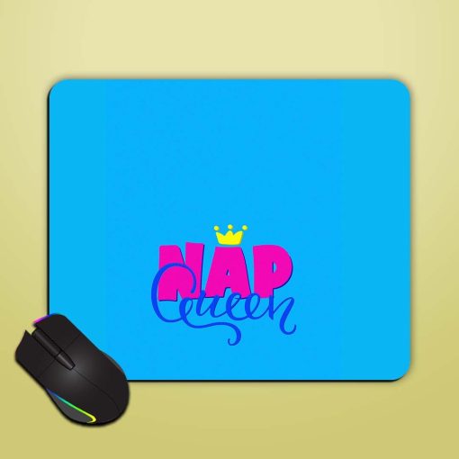 Nap Queen Quote Mouse Pad Zapvi