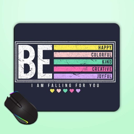 Be Happy Colorful Mouse Pad