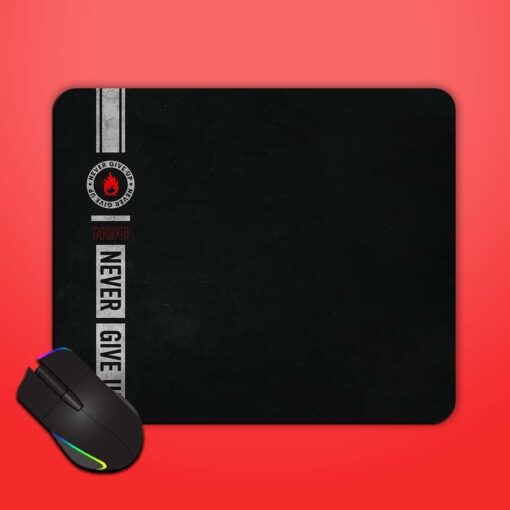 Never Give Up Mouse Pad Zapvi