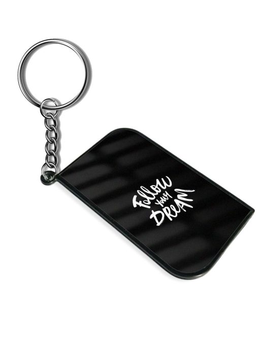 Follow Your Dreams Keychain Zapvi