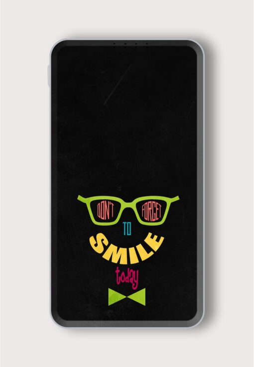 Dont Forget Smile Printed Designer 10000 mAh PowerBank Zapvi