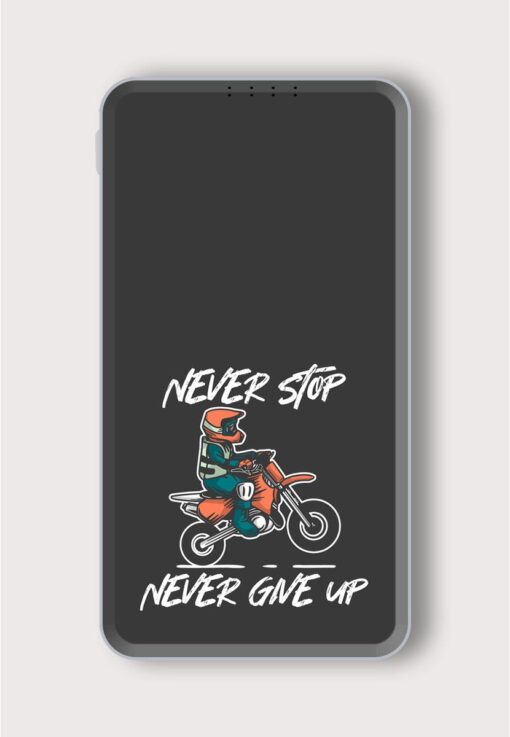 Never Stop Give Printed Designer 10000 mAh PowerBank Zapvi