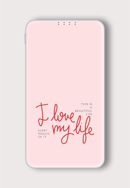 Love My Life Printed Designer 10000 mAh PowerBank Zapvi