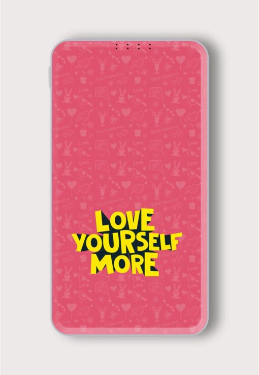 Love Yourself More Printed Designer 10000 mAh PowerBank Zapvi