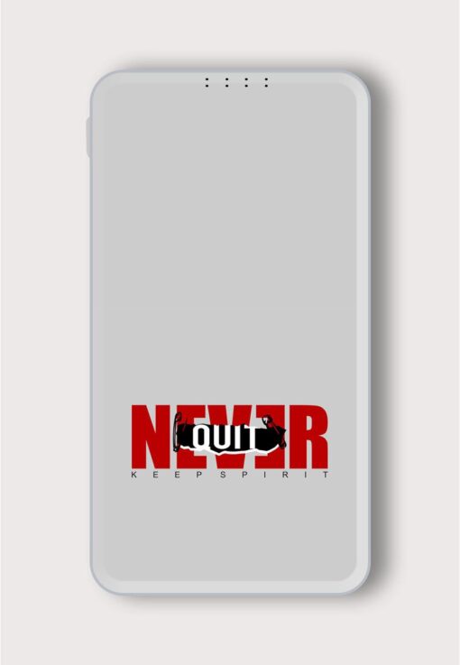 Never Quit Typography Printed Designer 10000 mAh PowerBank Zapvi