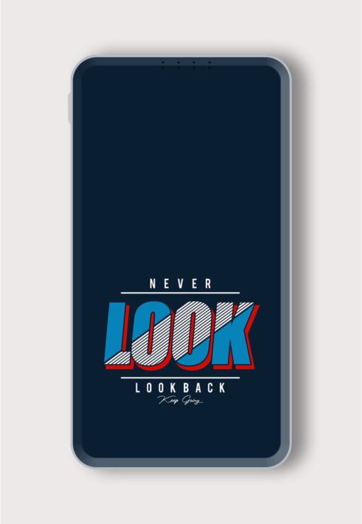 Never Look Back Printed Designer 10000 mAh PowerBank Zapvi